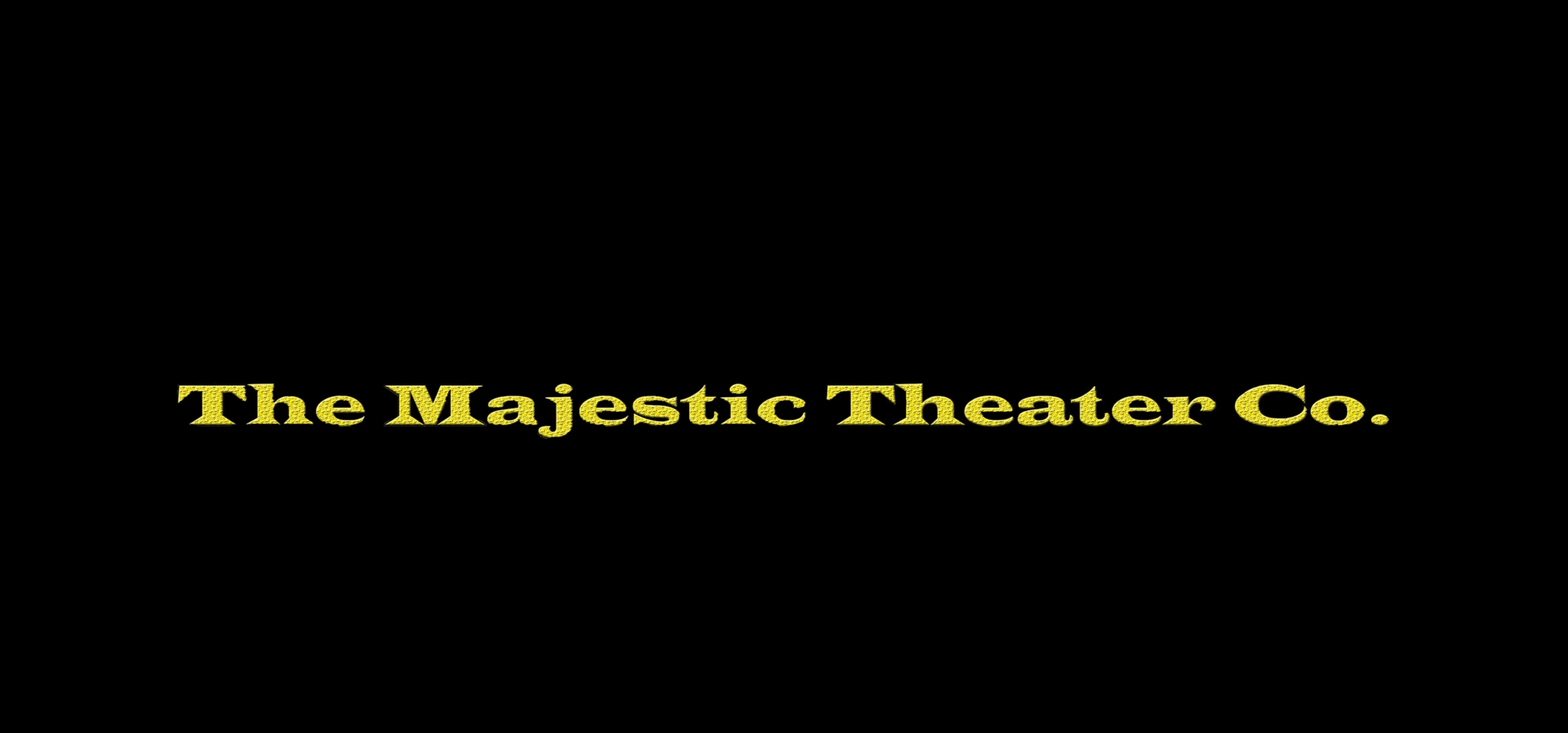The Majestic Theater Co. Pilot Directed By Jeff Addiss